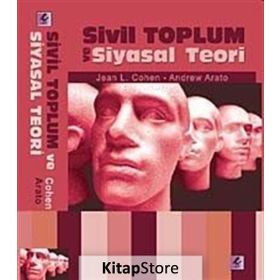 SIVIL TOPLUM VE SIYASAL TEORI - JEAN L. COHEN;ANDREW ARATO
