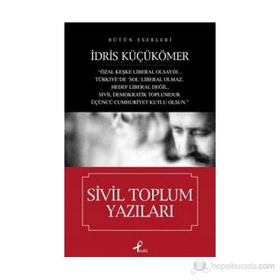 SIVIL TOPLUM YAZILARI - İDRİS KÜÇÜKÖMER