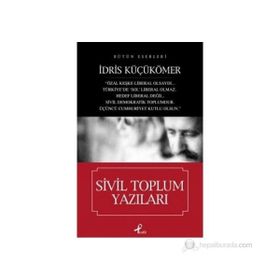 SIVIL TOPLUM YAZILARI - İDRİS KÜÇÜKÖMER
