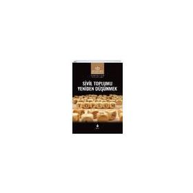 Sivil Toplumu Yeniden Düşünmek - Tire Kitap