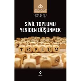 Sivil Toplumu Yeniden Düşünmek - Tire Kitap