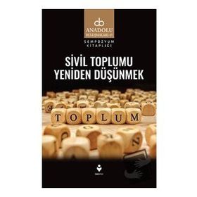 Sivil Toplumu Yeniden Düşünmek - Tire Kitap