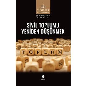 Sivil Toplumu Yeniden Düşünmek - Tire Kitap