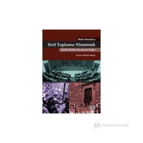 SIVIL TOPLUMU YÖNETMEK DEVLET İKTIDARI KURAMINA DOĞRU - MARK NEOCLEOUS