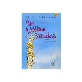 Sivri Kulakların Başkaldırısı - Ariel Dorfman