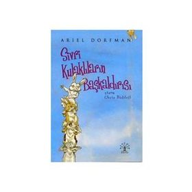 Sivri Kulakların Başkaldırısı - Ariel Dorfman
