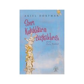 SIVRI KULAKLILARIN BAŞKALDIRISI - ARIEL DORFMAN