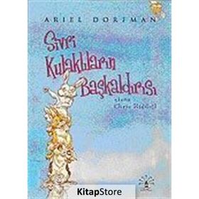 SIVRI KULAKLILARIN BAŞKALDIRISI - ARIEL DORFMAN