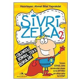 SIVRI ZEKÂ 2 EĞLENCELİ GÖRSEL ZEKÂ SORULARI - AHMET BILAL YAPRAKDAL
