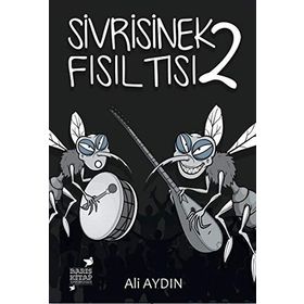 Sivrisinek Fısıltısı 2 - Ali Aydın