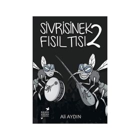 Sivrisinek Fısıltısı 2 - Ali Aydın