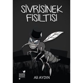 Sivrisinek Fısıltısı - Ali Aydın