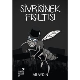 Sivrisinek Fısıltısı - Ali Aydın