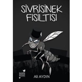 Sivrisinek Fısıltısı - Ali Aydın