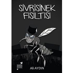 Sivrisinek Fısıltısı - Ali Aydın