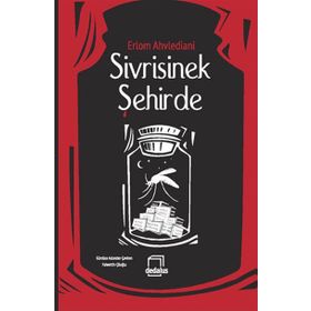 Sivrisinek Şehirde - Erlom Ahvlediani