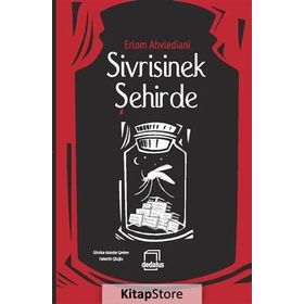 Sivrisinek Şehirde - Erlom Ahvlediani
