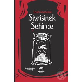 Sivrisinek Şehirde - Erlom Ahvlediani