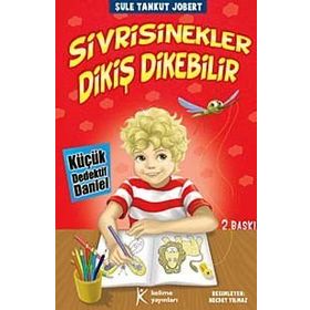 SIVRISINEKLER DİKİŞ DIKEBILIR - ŞULE TANKUT JOBERT