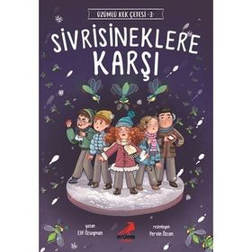 Sivrisineklere Karşı / Üzümlü Kek Çetesi 3 - Elif Özsoyman - Erdem Yayınları