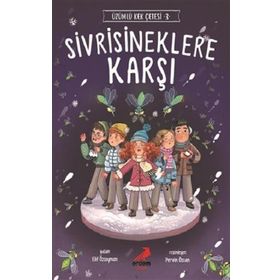 Sivrisineklere Karşı / Üzümlü Kek Çetesi 3 - Elif Özsoyman - Erdem Yayınları