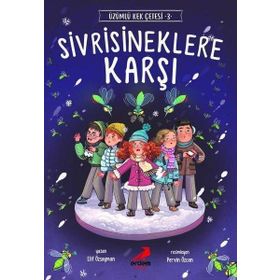 Sivrisineklere Karşı / Üzümlü Kek Çetesi 3 - Elif Özsoyman - Erdem Yayınları