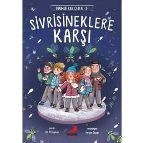 Sivrisineklere Karşı / Üzümlü Kek Çetesi 3 - Elif Özsoyman - Erdem Yayınları