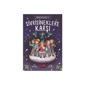 Sivrisineklere Karşı / Üzümlü Kek Çetesi 3 - Elif Özsoyman - Erdem Yayınları