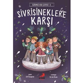 Sivrisineklere Karşı / Üzümlü Kek Çetesi 3 - Elif Özsoyman - Erdem Yayınları