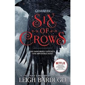 Six of Crows: Book 1 - Leigh Bardugo