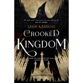 Six of Crows: Crooked Kingdom