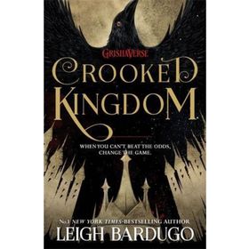 Six of Crows: Crooked Kingdom
