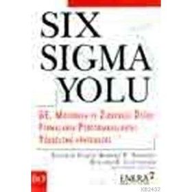 SIX SIGMA YOLU - PETER S. PANDE;ROBERT P. NEUMAN;ROLAND R. CAVANAGH