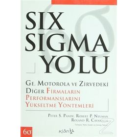 SIX SIGMA YOLU - PETER S. PANDE;ROBERT P. NEUMAN;ROLAND R. CAVANAGH