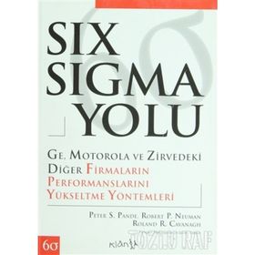 SIX SIGMA YOLU - PETER S. PANDE;ROBERT P. NEUMAN;ROLAND R. CAVANAGH
