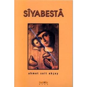 SIYABESTA - AHMET SAIT AKÇAY