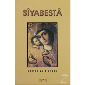 SIYABESTA - AHMET SAIT AKÇAY
