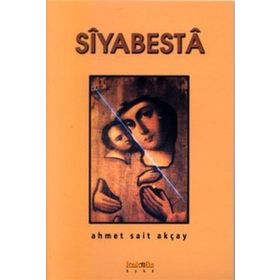 SIYABESTA - AHMET SAIT AKÇAY