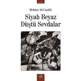 Siyah Beyaz Düştü Sevdalar - Mehmet Ali Canikli