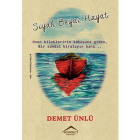 Siyah Beyaz Hayat - Demet Ünlü
