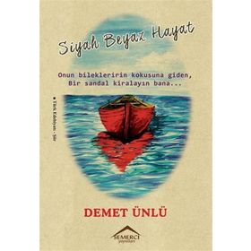 Siyah Beyaz Hayat - Demet Ünlü