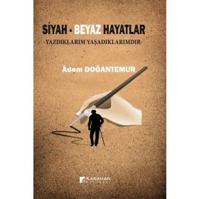 Siyah Beyaz Hayatlar - Sedat Demir