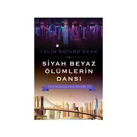 Siyah Beyaz Ölümlerin Dansı - Cinius Yayınları