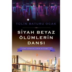 Siyah Beyaz Ölümlerin Dansı - Cinius Yayınları