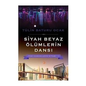Siyah Beyaz Ölümlerin Dansı - Cinius Yayınları