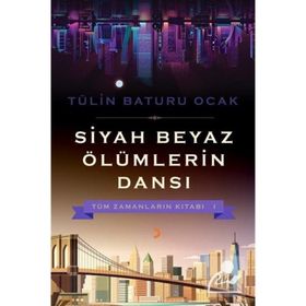 Siyah Beyaz Ölümlerin Dansı - Cinius Yayınları