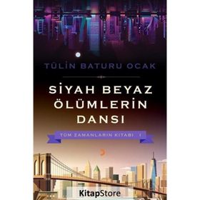 Siyah Beyaz Ölümlerin Dansı - Cinius Yayınları