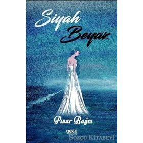 Siyah Beyaz - Pınar Bağcı