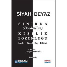 Siyah-Beyaz Sınırda Kişilik Bozukluğu-Nedir Nasıl Baş Edilir - HYB Yayıncılık