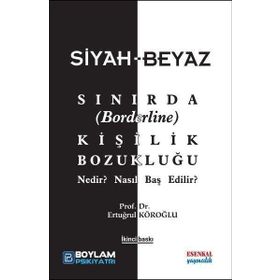 Siyah-Beyaz Sınırda Kişilik Bozukluğu-Nedir Nasıl Baş Edilir - HYB Yayıncılık